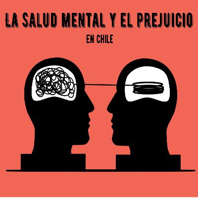 Capítulo 2 la salud mental y el perjuicio en chile