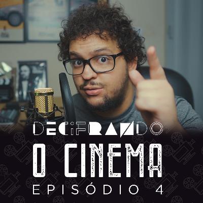 📸 DIREÇÃO DE FOTOGRAFIA: como a luz manipula as emoções | Podcast Decifrando o Cinema #04