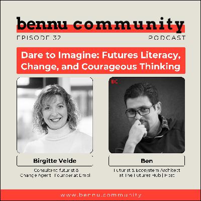 Dare to Imagine: Futures Literacy, Change, and Courageous Thinking