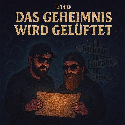 E140: Das Geheimnis wird gelüftet