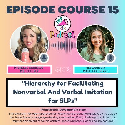 Facilitating Nonverbal And Verbal Imitation for SLPs (Deb Arroyo M.Ed., CCC-SLP/L) Facilitating Nonverbal And Verbal Imitation for SLPs (Deb Arroyo M.Ed., CCC-SLP/L)