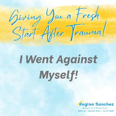 I Went Against Myself!