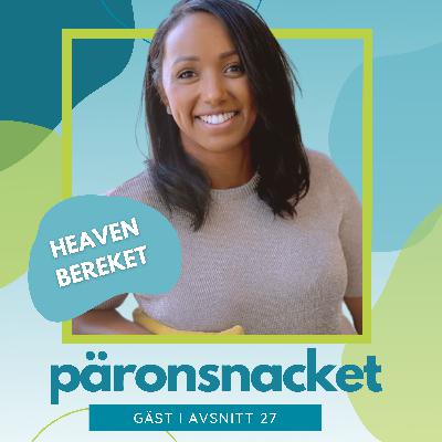 Avsnitt 27 Heaven Bereket, grundare av The Bambino Foundation och Pangea Trust