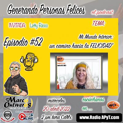 Programa52-GenerandoPersonasFelicesElPodcast-MiMundoInterior-UnCaminoHaciaLaFelicidad