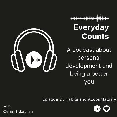 Ep 2 - Habits and Accountability Ep 2 - Habits and Accountability