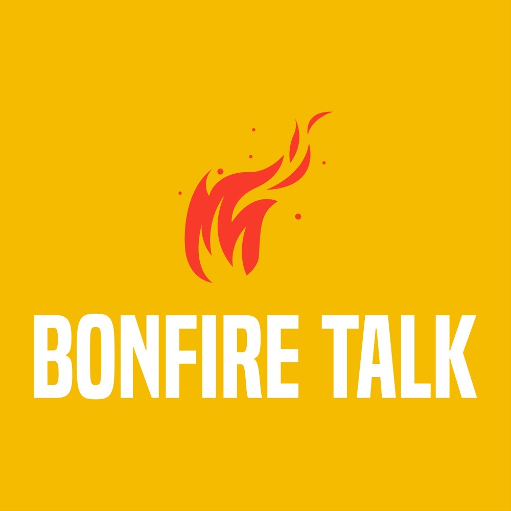 Bonfire Talk