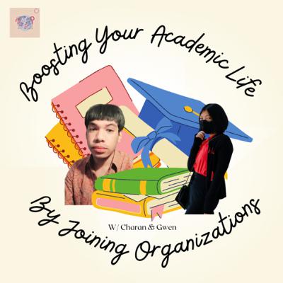 Eps 23: Boosting your academic life by joining organizations
