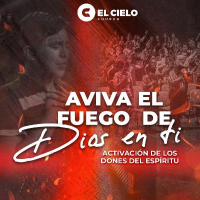 Aviva el fuego de Dios en ti
