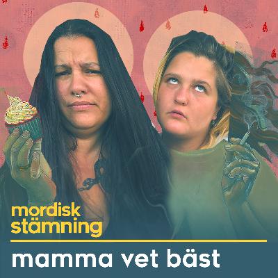 MORDISK STÄMNING // Mamma vet bäst / Hela avsnittet!