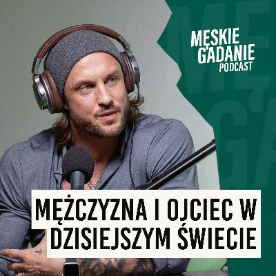 Realia mężczyzn w nowoczesnym świecie - dr Michał Będźmirowski (odc. 58) Realia mężczyzn w nowoczesnym świecie - dr Michał Będźmirowski (odc. 58)