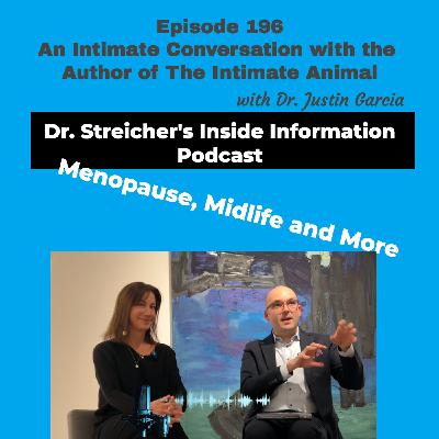 S4 Ep196: An Intimate Conversation with the Author of The Intimate Animal, Dr. Justin Garcia S4 Ep196: An Intimate Conversation with the Author of The Intimate Animal, Dr. Justin Garcia