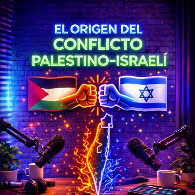 El origen del conflicto palestino-israelí El origen del conflicto palestino-israelí