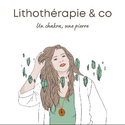 204 -  Un chakra, une pierre
