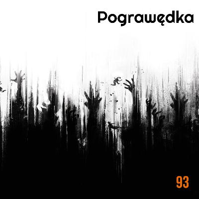 Odcinek 93, zombie po polsku Odcinek 93, zombie po polsku