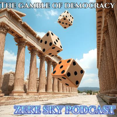 The Gamble of Democracy