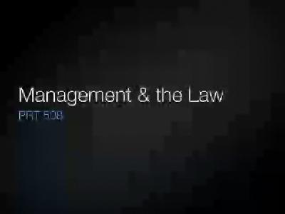 PRT508 Lecture 2 Management & The Law - Part 2