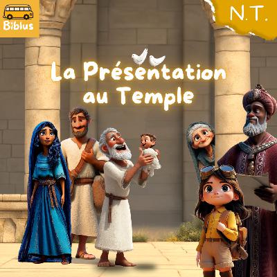 #24 - La Présentation au Temple [NOUVEAU TESTAMENT]