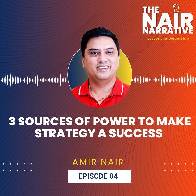 3 Sources of Power to make Strategy a Success