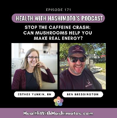 171 // Stop the Caffeine Crash: Can Mushrooms Help You Make Real Energy? 171 // Stop the Caffeine Crash: Can Mushrooms Help You Make Real Energy?