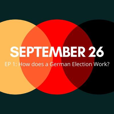 EP 1: How Does a German Election Work?