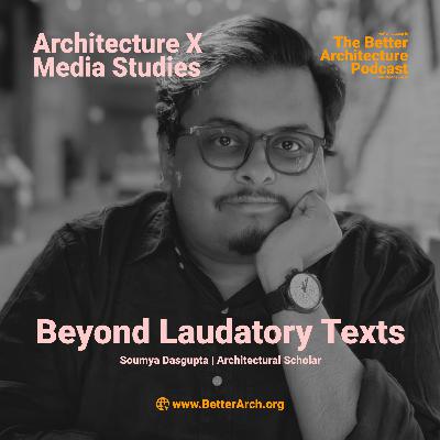 Arch X Media_Beyond Laudatory Texts