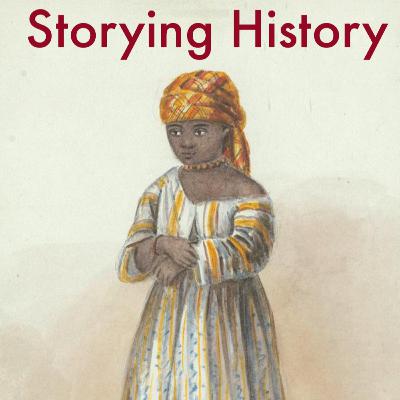 Storying History: What does it mean to study history?
