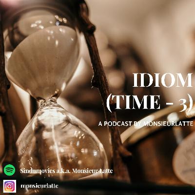 Idioms Eps 4 Idioms Eps 4