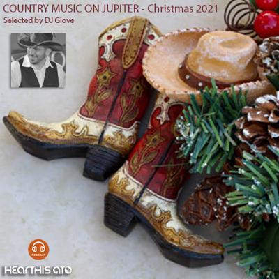 Country Music on Jupiter - Christmas 2021 - by DJ Giove Country Music on Jupiter - Christmas 2021 - by DJ Giove