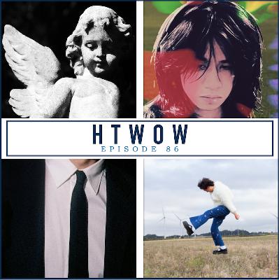 HTWOW EPISODE 86 HTWOW EPISODE 86