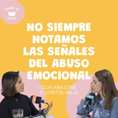 No es normal: hablemos de abuso emocional No es normal: hablemos de abuso emocional