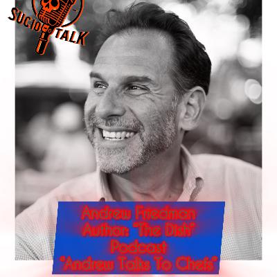 #191 Andrew Friedman-Writer/Podcaster-Andrew Talks To Chefs