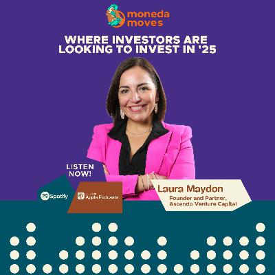 Where Investors Are Looking to Invest In '25 | Laura Maydon, Founder and Partner, Ascendo Venture Capital