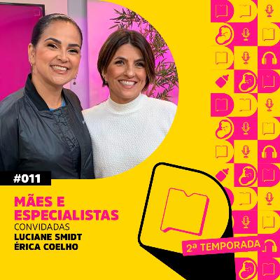 T2 EP 11 - Mães e especialistas