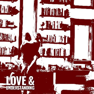 Love & Understanding Trailer