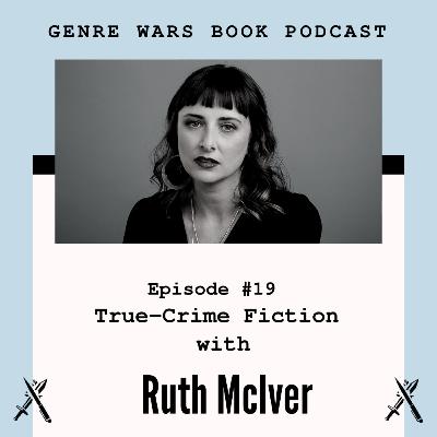 The Best True-Crime Fiction with Ruth McIver