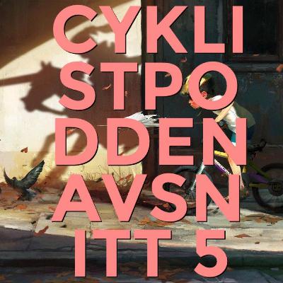 Avsnitt 5 - Cykelpappan växlar upp
