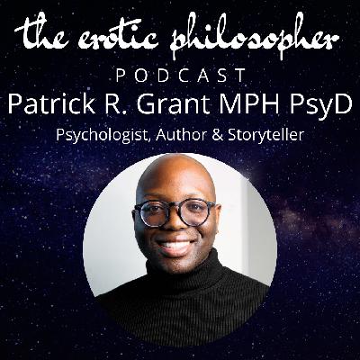 Pleasure, Pain & Anal Sex - Loving Black Men with Dr. Patrick Grant