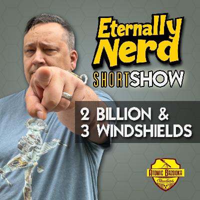 Short Show 1 - 2 Billion & Three Windshields Short Show 1 - 2 Billion & Three Windshields