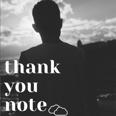 Final Episode: Thank You Note :) Final Episode: Thank You Note :)