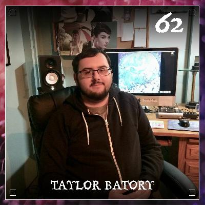 Episode 62 | Taylor Batory Episode 62 | Taylor Batory