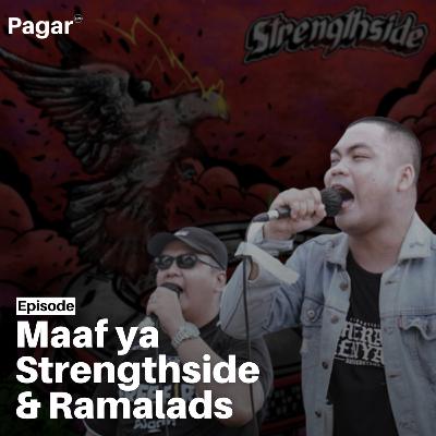 Maaf ya, Strengthside & Ramalads #34 Maaf ya, Strengthside & Ramalads #34