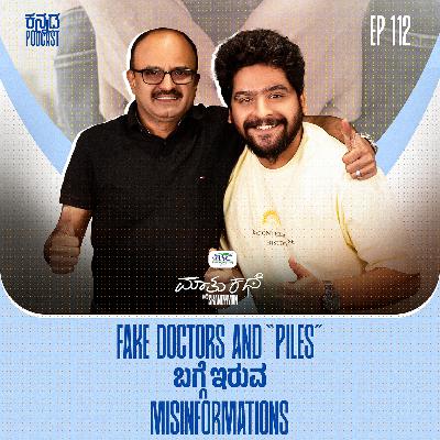 World Renowned Doctor exposes myths about Piles,Fistula and Gut Health|MKWS-111 |Kannada Podcast