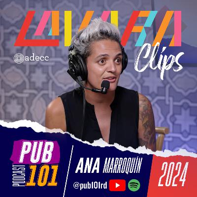 🎙️ PUB101 + Premios La Vara 2024: Ana Marroquín - #2