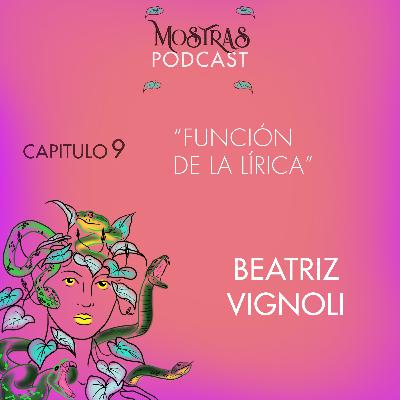 CAPÍTULO 9: “Función de la lírica" – BEATRIZ VIGNOLI