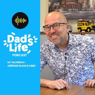 #52 Dad's Talk Bluebrixx-Gründer mit Klaus Kiunke