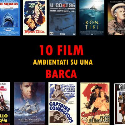 014 - 10 FILM ambientati su una barca