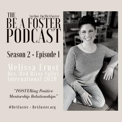 Melissa Ernst - FOSTERing Positive Mentorship Relationships Melissa Ernst - FOSTERing Positive Mentorship Relationships