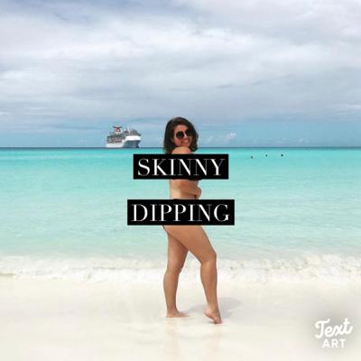 WDIDTW: Skinny Dipping WDIDTW: Skinny Dipping