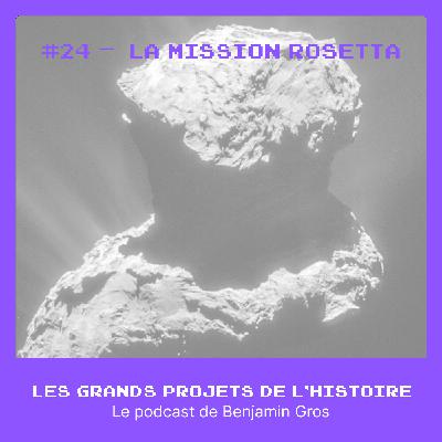 #24 - La mission Rosetta - Poursuivre une comète #24 - La mission Rosetta - Poursuivre une comète