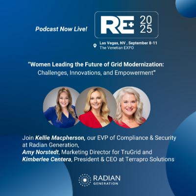 S3 E1 - Live at RE+ 2025: Women Leading the Future of Grid Modernization with Amy Norstedt and Kimberlee Centera